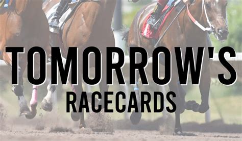 tomorrows racecards gg|Tomorrow's Horse Racing Racecards – GG Racing.